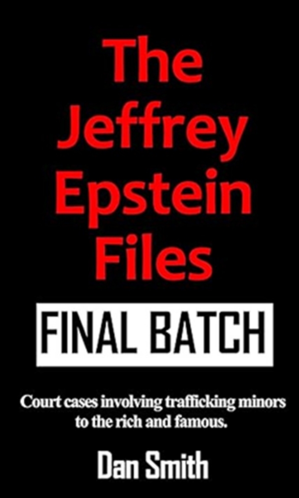 ਦਿ ਜੈਫਰੀ ਐਪਸਟਾਈਨ ਫਾਈਲਜ਼ : ਫਾਈਨਲ ਬੈਚ