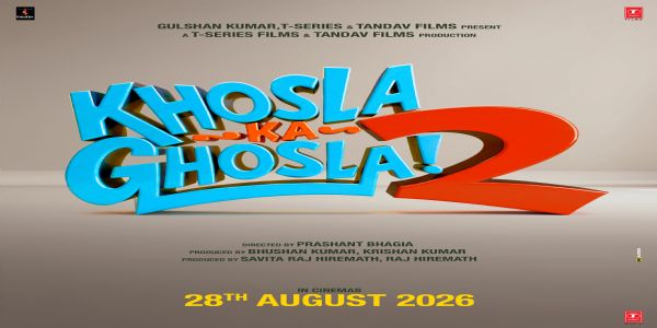 'ਖੋਸਲਾ ਕਾ ਘੋਸਲਾ 2' ਦੀ ਰਿਲੀਜ਼ ਡੇਟ ਪੱਕੀ, ਰੱਖੜੀ 'ਤੇ ਸਿਨੇਮਾਘਰਾਂ 'ਚ ਦੇੇਵੇਗੀ ਦਸਤਕ